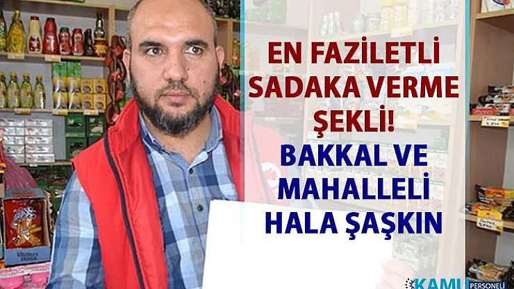 En faziletli sadaka verme yolu! Bakkal'ın veresiye defterini satın aldı!