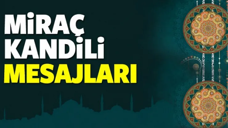 En Güzel Miraç Kandili Mesajları