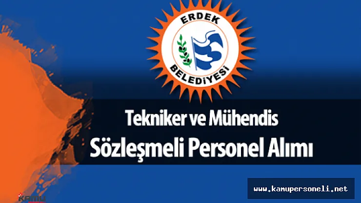 Erdek Belediyesi Sözleşmeli Personel Alımı Yapacak