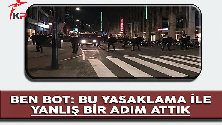 Eski Hollanda Dışişleri Bakanı: Bu Yasaklamayla Yanlış Yaptık