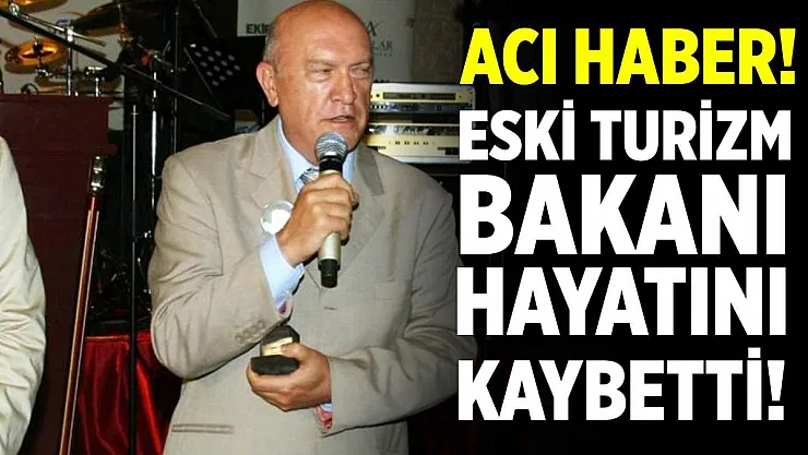 Eski Turizm Bakanı İrfan Gürpınar koronavirüs sebebiyle hayatını kaybetti!