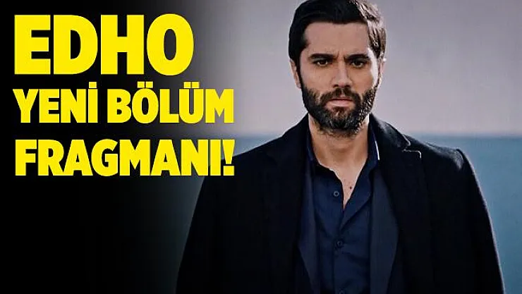 Eşkıya Dünyaya Hükümdar Olmaz 175. bölüm fragmanı! EDHO 175. bölüm fragmanı! ATV EDHO yeni bölüm fragmanı çıktı mı?