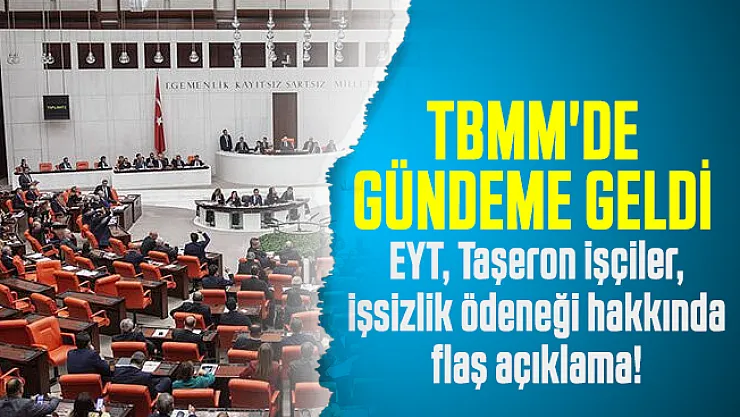 EYT, Taşeron işçiler, işsizlik ödeneği hakkında flaş açıklama!