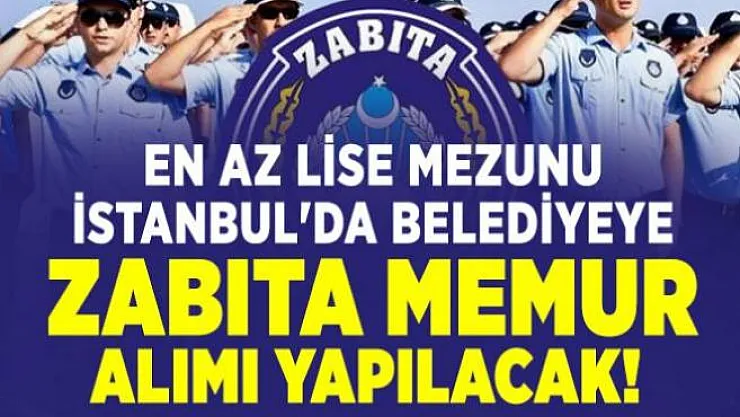 Eyüpsultan Belediyesi KPSS 70 ile 25 adet zabıta alımı başvuruları 21 Ağustos'ta sona eriyor!
