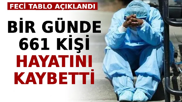 Feci Tablo Açıklandı: Bir Günde 661 Kişi Hayatını Kaybetti!