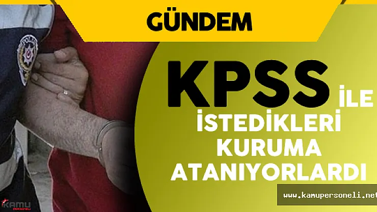 FETÖ İtirafçısı: "Örgüt Nereye İsterse KPSS ile Oraya Atanıyorlardı"
