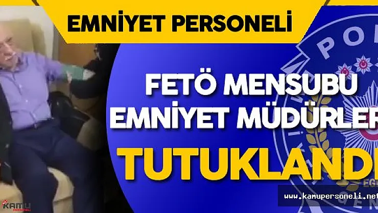 FETÖ Mensubu 78 Emniyet Personeli Cezaevine Gönderildi