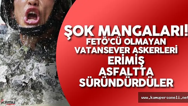 FETÖ'cü Olmayan Subaylara Zulüm Ediliyordu!