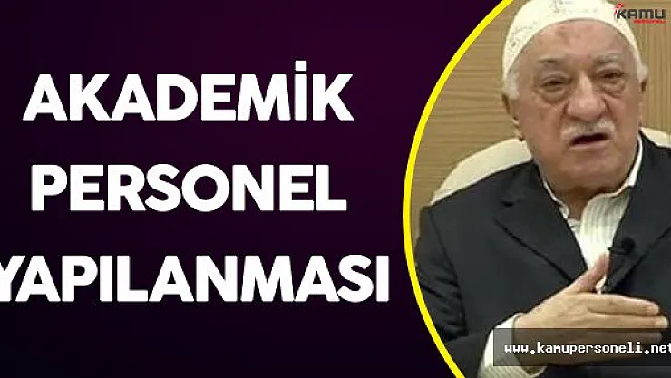 FETÖ'nün Akademik Personel Yapılanması Hakkında Şok İtiraflar