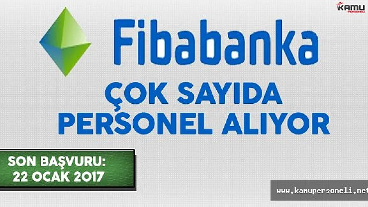 Fibabanka Çok Sayıda Personel Alımı Yapıyor