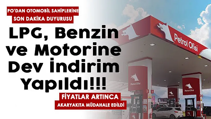 Fiyatlar artınca akaryakıta müdahale edildi! PO'dan araba sahiplerine duyuru: Benzin, motorin ve LPG'ye bağımsız indirim yapıldı