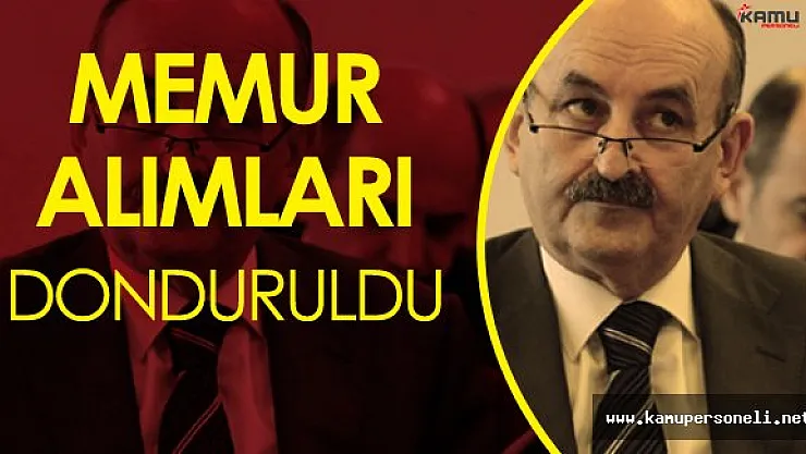 Flaş Açıklama : &quotMemur Alımları Donduruldu"