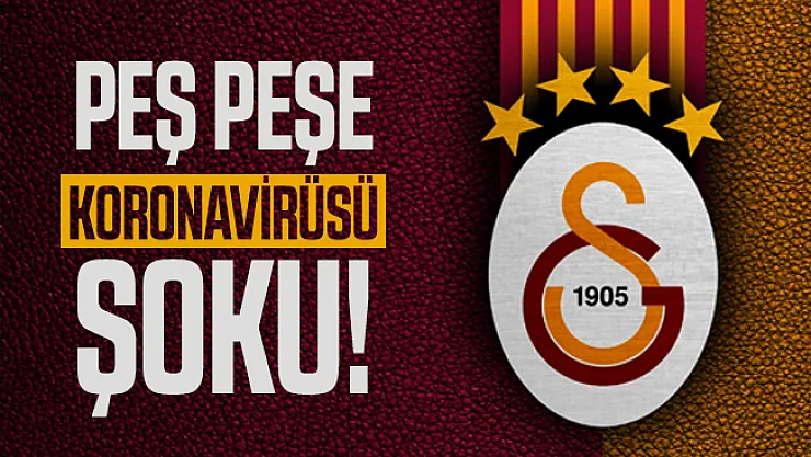 Galatasaray'da peş peşe koronavirüsü şoku! Günay'ın da corona virüsü test sonucu pozitif çıktı