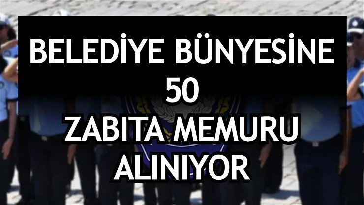 Gaziantep Şehitkamil Belediyesi zabıta memuru alım ilanı verdi