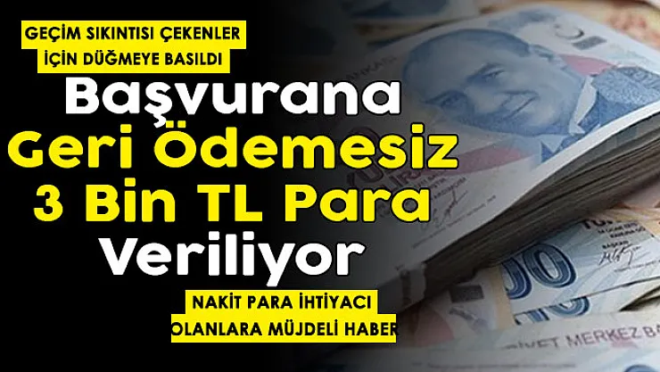 Geçim sıkıntısı çekenlere yeni uygulama başladı! Başvuran herkese geri ödemesiz 3 bin TL veriliyor