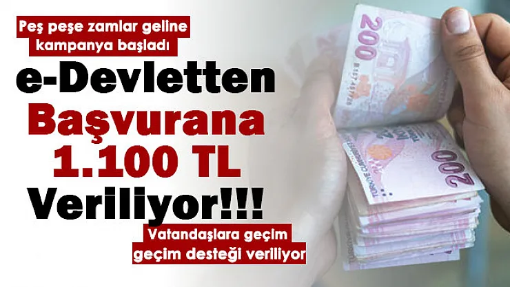 Gelen peş peşe zamların ardından vatandaşa geçim destek kampanyası başlatıldı! e-Devlet üzerinden başvuru yapan ailelere 1.100 TL veriliyor
