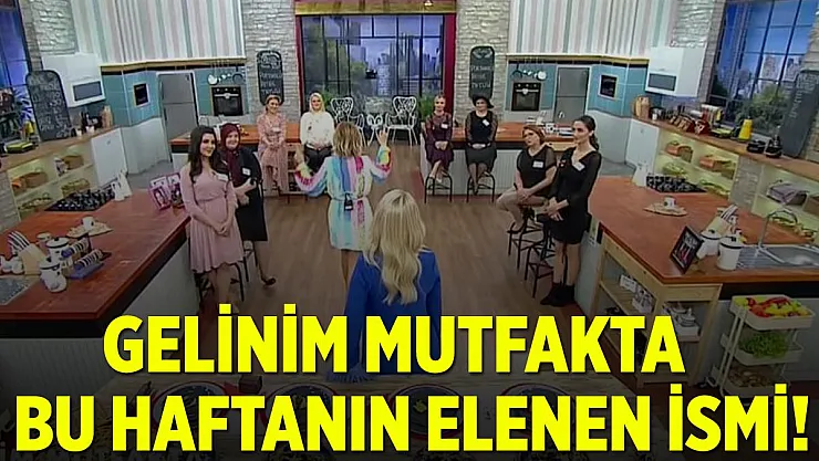Gelinim Mutfakta kim elendi? 8 Ocak Gelinim Mutfakta kim kazandı?