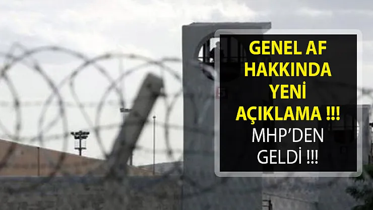 Genel Af Hakkında Son Dakika! MHP'den Flaş Açıklama Geldi