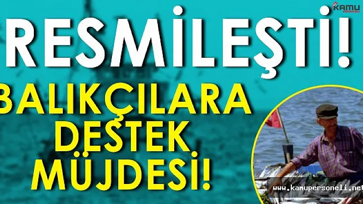 Gıda Bakanlığından Balıkçılara Destek Müjdesi