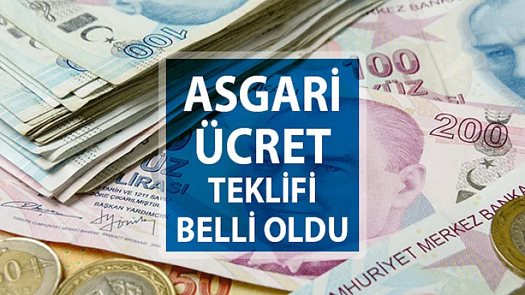 Görüşmeler İçin İlk Asgari Ücret Teklifi Belli Oldu