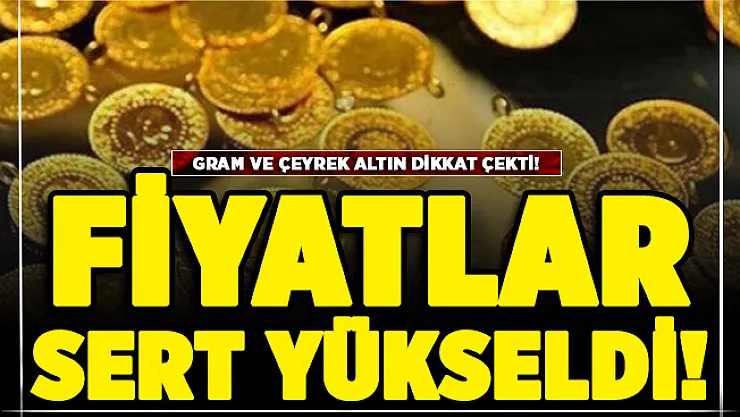 Gram altın ve çeyrek altın fiyatları sert yükseldi! İşte 17 Kasım güncel altın fiyatları