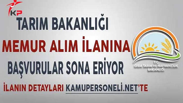 GTHB Memur Alım İlanına Başvuru Süresi Sona Eriyor