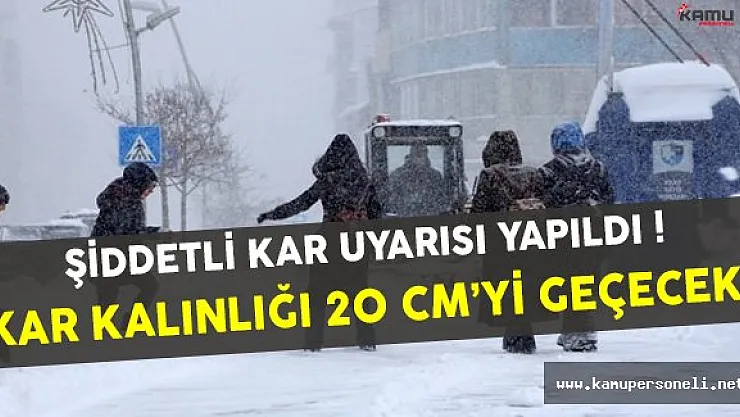 Güney Kesimlerde Şiddetli Kar Yağışı Uyarısı (Kar Kalınlığı 20 cm'yi Bulacak)