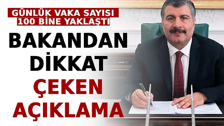Günlük Vaka Sayısı 100 Bine Yaklaşmışken Bakan Koca'dan Dikkat Çeken Açıklama