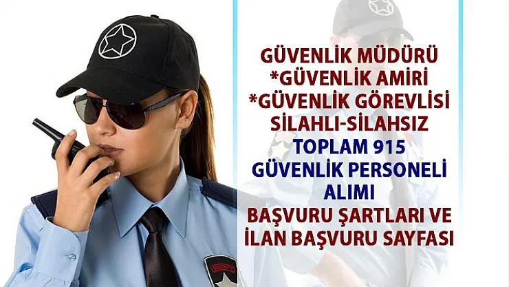 Güvenlik görevlisi iş ilanları! İŞKUR tarafından 915 güvenlik personel alımı yapılacaktır!