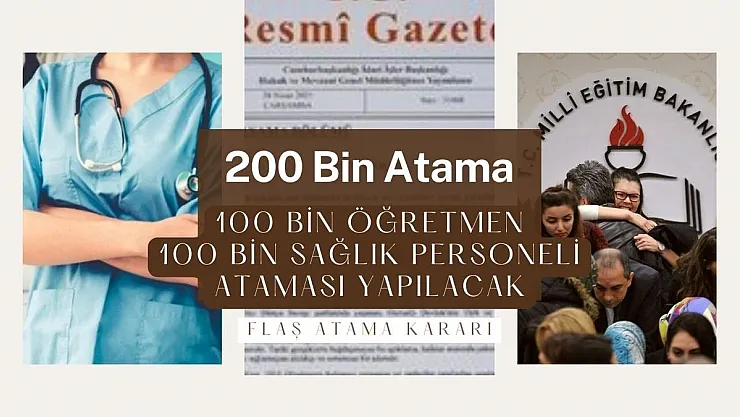 Güzel haber sabah geldi: 100 bin öğretmen ve 100 bin sağlık personeli atanacak! Tarih verildi, mülakat da yok!