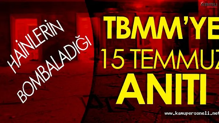 Hainlerin Hedefi Olan Gazi Meclise Anıt Dikiliyor