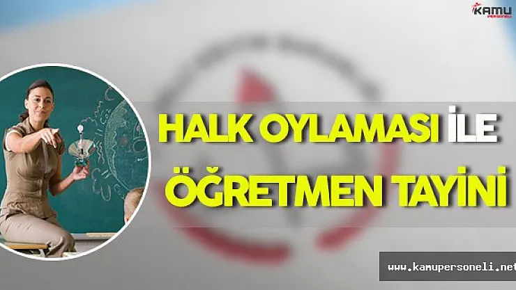 Halk Oylaması İle Öğretmen Tayini