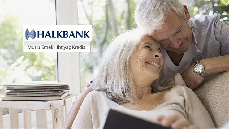 Halkbank'tan 'Mutlu Emekli' kredisiyle ihtiyaçlarınızı artık ertelemeyin!