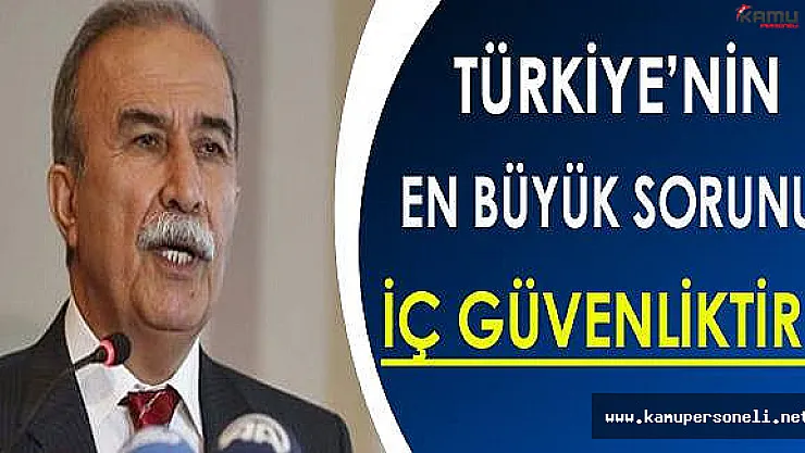 Hanefi Avcı: Türkiye'nin En Büyük Sorunu İç Güvenliktir