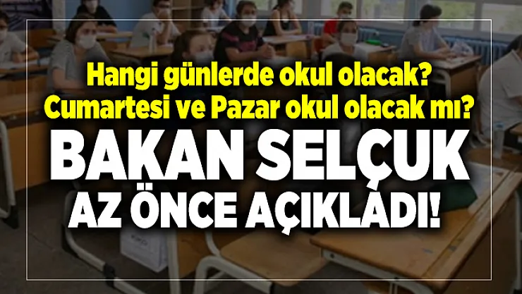 Hangi günlerde okul olacak? Cumartesi ve Pazar okul olacak mı?