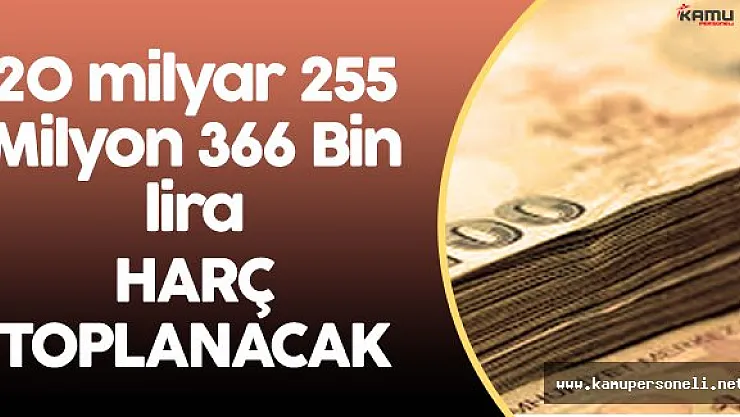 Harç Hedefi Belli Oldu ! Devlet 2017'de 20 Milyar TL Harç Toplayacak