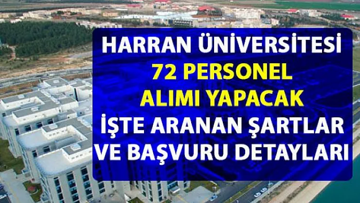 Harran Üniversitesi personel alım ilanı için başvuru detayları belli oldu!