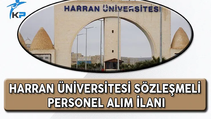 Harran Üniversitesi Sözleşmeli Personel Alım İlanı