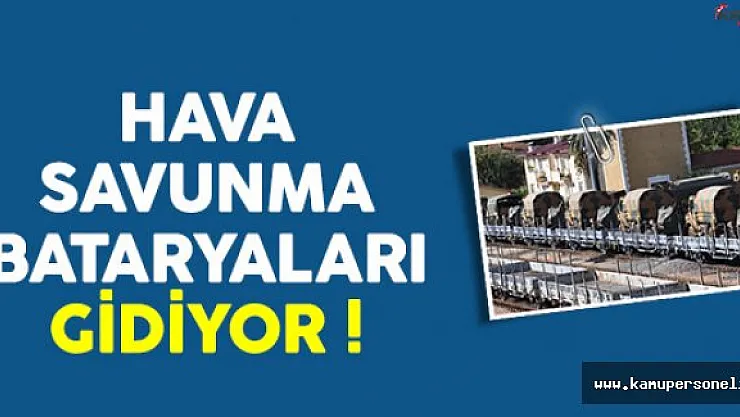 Hava Savunma Bataryaları Adana'ya Gidiyor