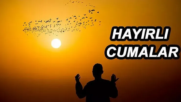 Hayırlı mübarek cumalar: Resimli Cuma mesajları! 22 Nisan Cuma en güzel resmi Cuma mesajları