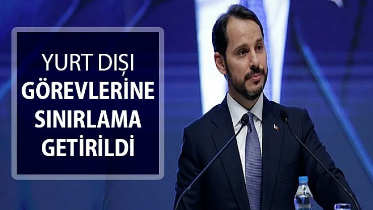 Hazine ve Maliye Bakanlığı Personelinin Yurtdışı Görevlerine Sınırlama Getirildi