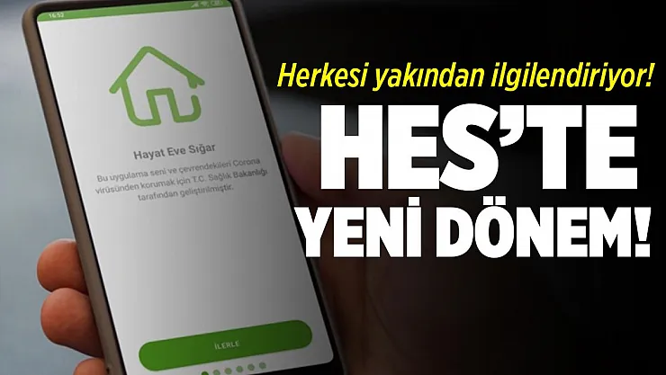 HES'te yeni dönem başlıyor! Artık değişti!