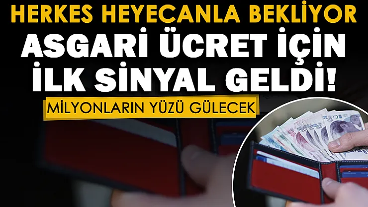 Heyecan dorukta, herkes bekliyor! Asgari ücret için ilk sinyal geldi: Milyonları sevindiren gelişme