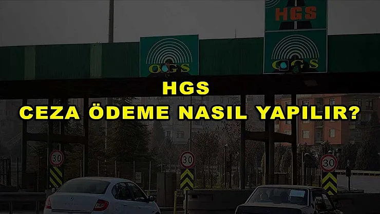 HGS Ceza Ödeme Nasıl Yapılır?