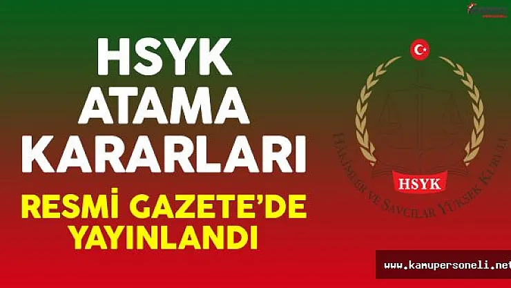 HSYK'ya Ait Atama Kararları Resmi Gazete'de Yayınlandı