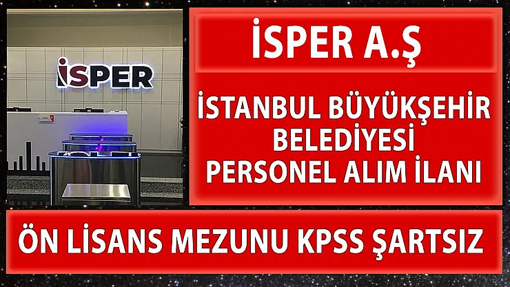 İBB İSPER büro memuru alım ilanı yayınladı!