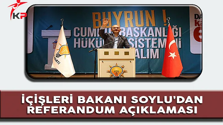 İçişleri Bakanı Soylu: 100 Yıl Sonra Bize Çekingen Demesinler