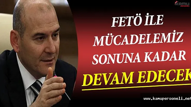İçişleri Bakanı Soylu FETÖ İle Mücadele Hakkında Açıklamalar Yaptı