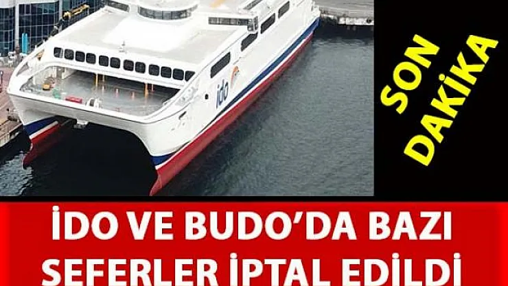 İDO ve BUDO, iptal edilen seferler ilgili bilgi verdi