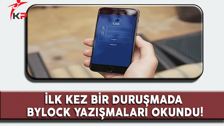 İlk Kez Bir Duruşmada Bylock Yazışmaları Okundu!